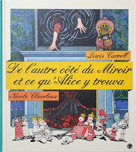 Nicole Claveloux-De l&#039;autre côté du miroir(거울 나라의 앨리스)(2019년 초판본)
